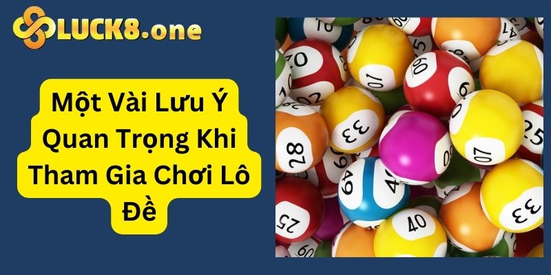 Cần lưu ý một số số điều cơ bản trong cách tính số lô đề